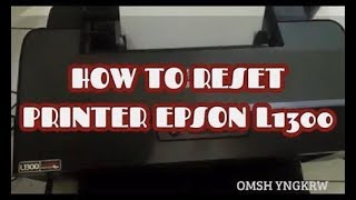 Epson L1300 Ink Pad Reset Free Download Official Software